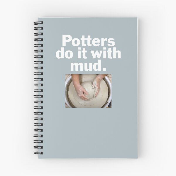 Item preview, Potters do it with mud. On Black. designed and sold by bryanmcclelland.