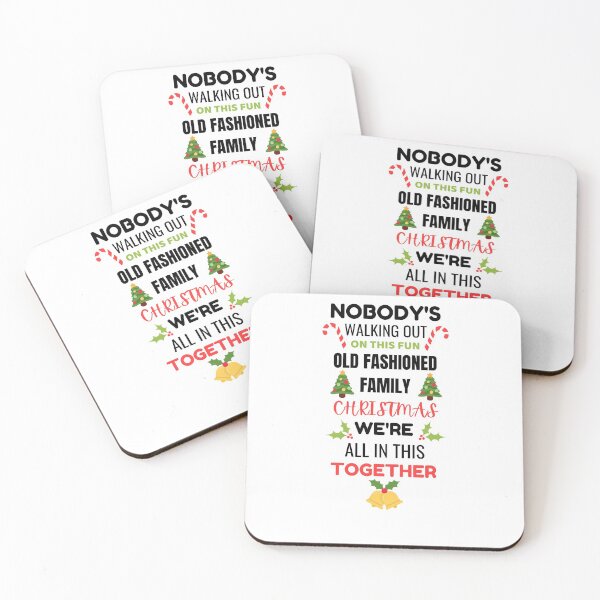 Item preview, Nobody's Walking Out On This Fun Old Fashioned Family Christmas We're All In This Together designed and sold by momsnpops.