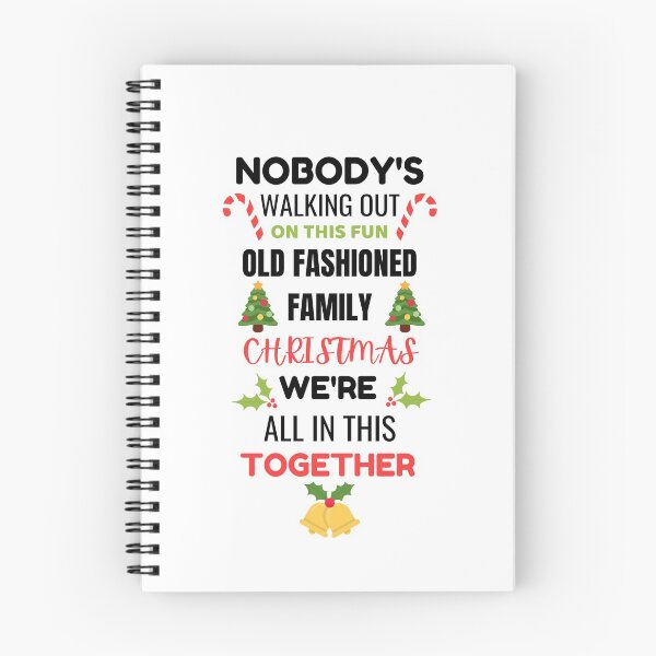 Item preview, Nobody's Walking Out On This Fun Old Fashioned Family Christmas We're All In This Together designed and sold by momsnpops.