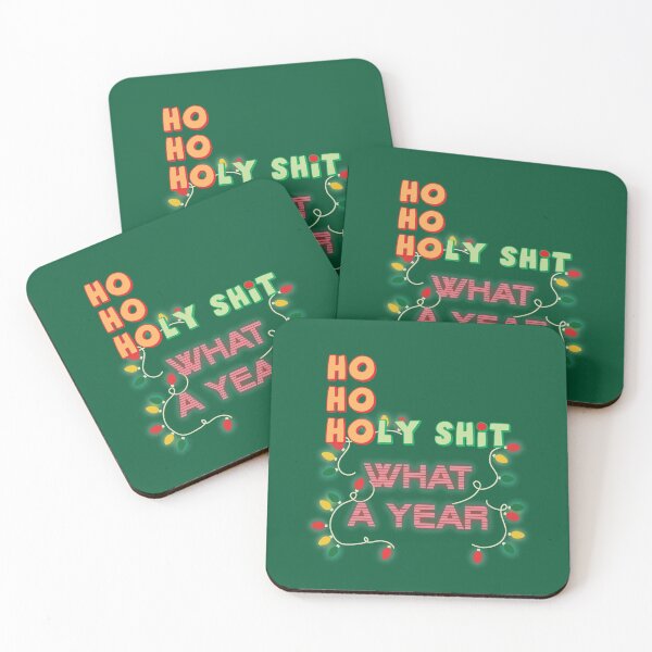 Item preview, HO HO HOLY SHIT WHAT A YEAR designed and sold by Sherri98.