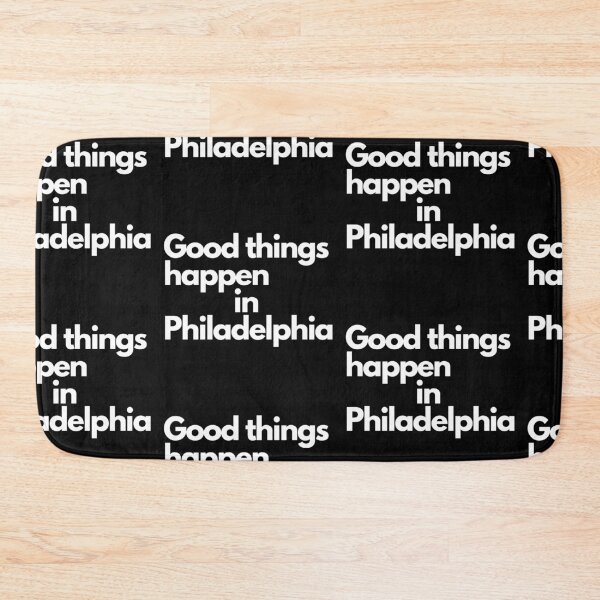 Item preview, Good things happen in Philadelphia designed and sold by Imaginative Expressions⭐️ ⭐️ ⭐️ ⭐️ ⭐️.