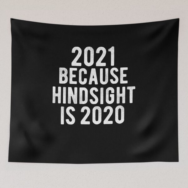 Item preview, 2021 Porque la retrospectiva es el año 2020 Divertido Nochevieja 2021 Juego de palabras designed and sold by RainbowPandas.