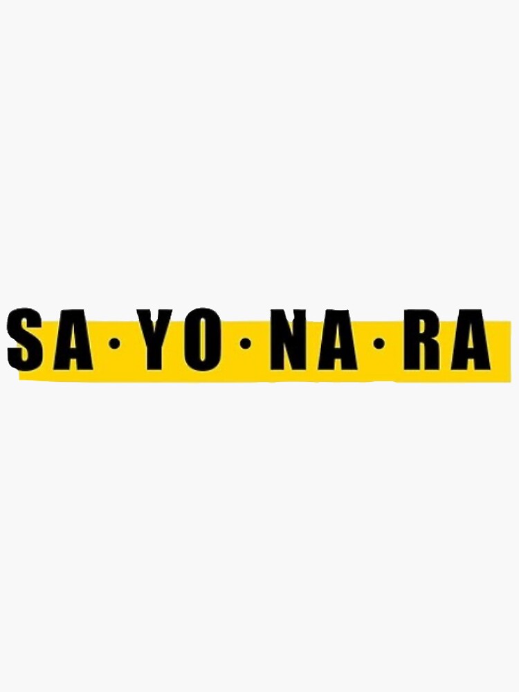 Sayonara :( | Sticker