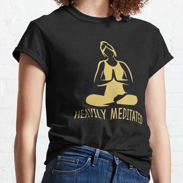 Heavily Meditated T-Shirt, Meditation, Mandala Shirt, Funny Hippie Yoga  Shirts for Women