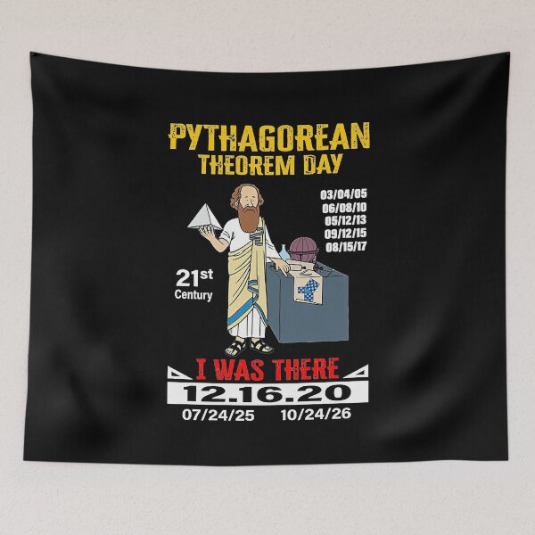 Item preview, Pythagorean theorem day 21st century I was there 12.16.20 designed and sold by ChesterNichols.