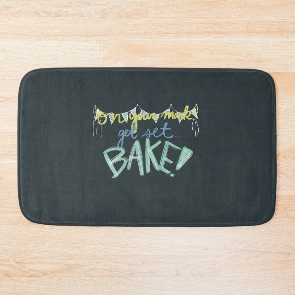 Item preview, On your mark, get set, BAKE! designed and sold by Kaydee Mick.