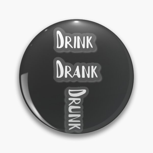 Artikelvorschau, Trinken getrunken betrunken entworfen und verkauft von Inspiring Strokes.