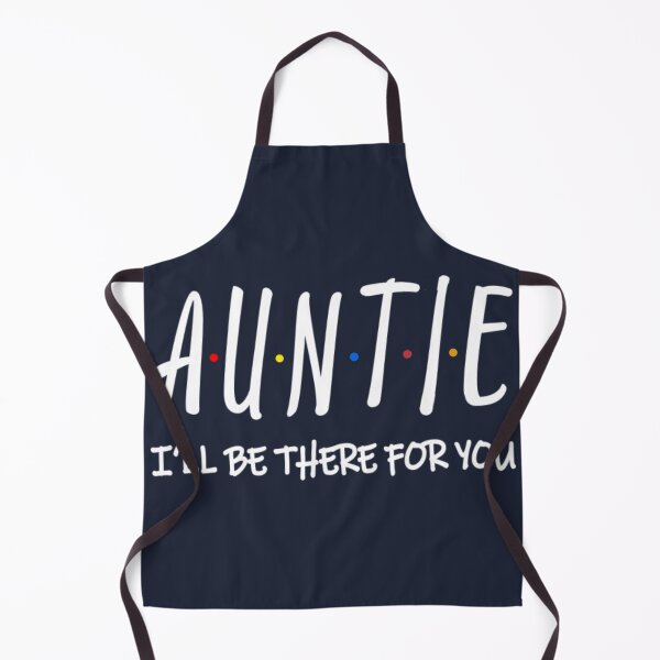 Item preview, Auntie I Ll Be There For You designed and sold by ColnataHoerace.