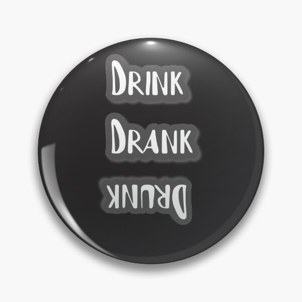Item preview,  Drink drank drunk--2 designed and sold by Inspiring Strokes.
