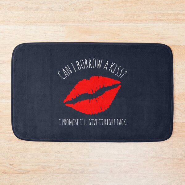 Item preview, Can I Borrow A Kiss I Promise I'll Give It Back designed and sold by ColnataHoerace.