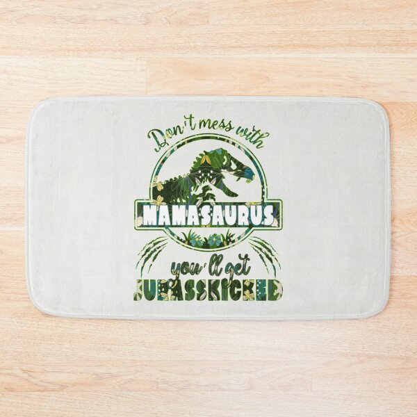 Item preview, Don T Mess With Mamasaurus You Ll Get J designed and sold by ColnataHoerace.