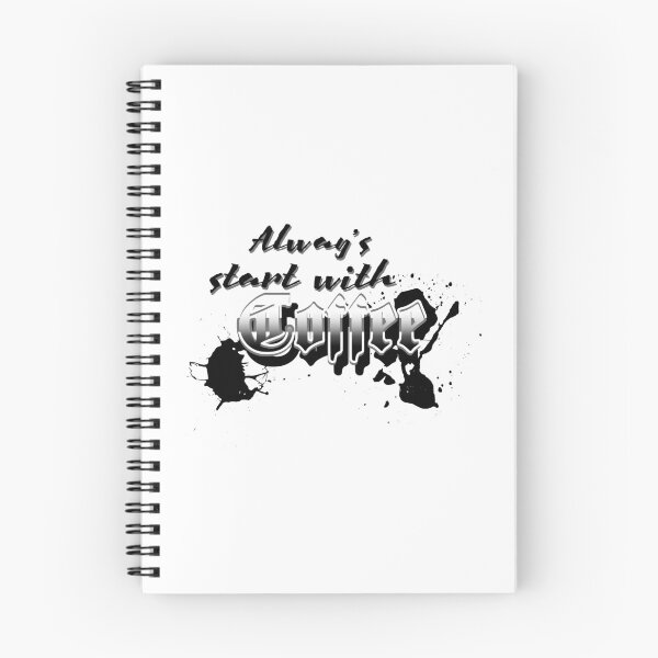 Item preview, Alway's start with Coffee designed and sold by XpressoYourself.
