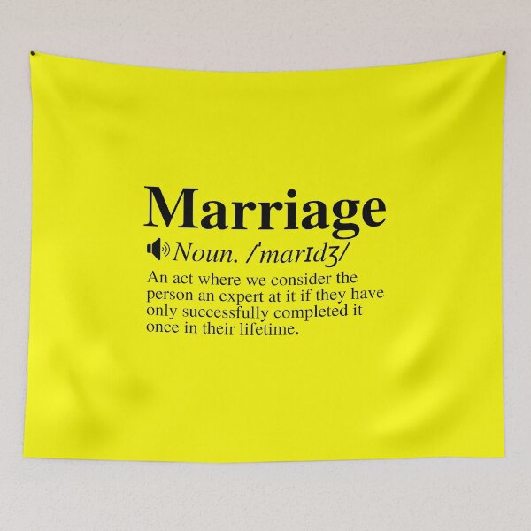 Item preview, Marriage: An Act Where We Consider The Person An Expert At It If They Only Successfully Completed It Once In Their Lifetime. Funny Marriage Definition. designed and sold by mind-illusions.