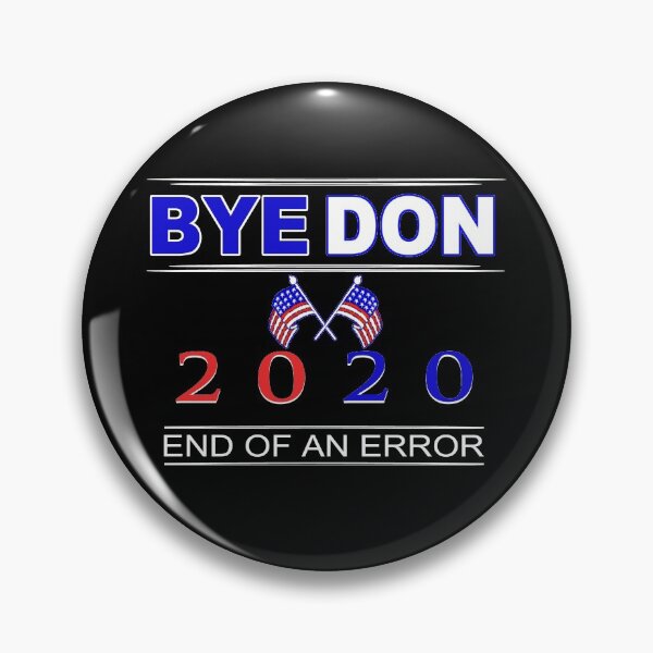 Item preview, Bye Don 2020  Funny Joe Biden Anti Trump designed and sold by RiffXS.