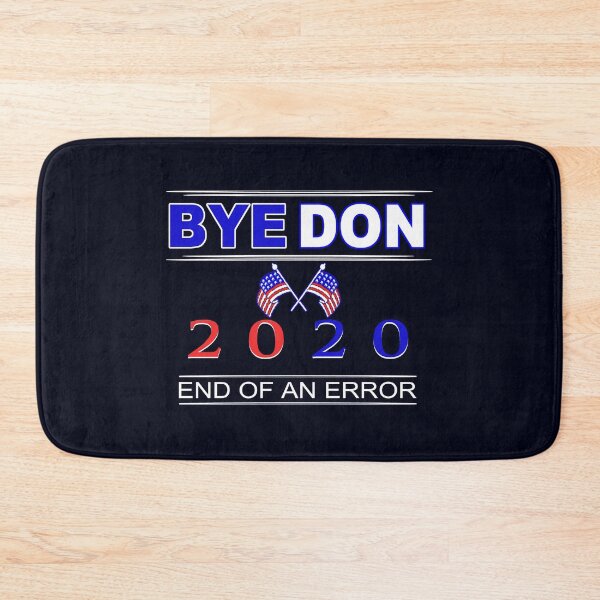 Item preview, Bye Don 2020  Funny Joe Biden Anti Trump designed and sold by RiffXS.