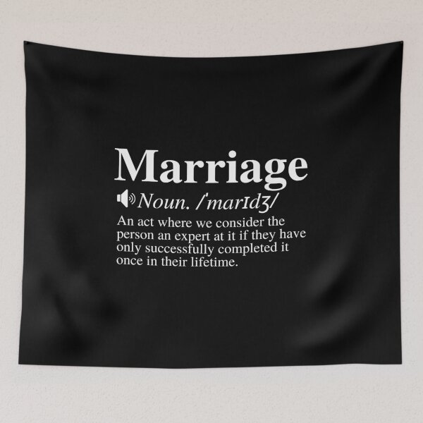 Item preview, Marriage: An Act Where We Consider The Person An Expert At It If They Only Successfully Completed It Once In Their Lifetime. Funny Marriage Definition. designed and sold by mind-illusions.