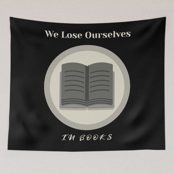 Item preview, We Lose Ourselves In Books designed and sold by Coder-T.