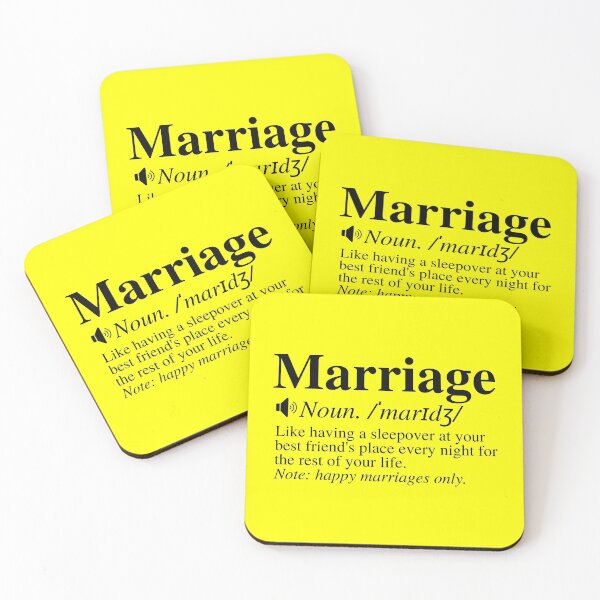 Item preview, Marriage: Like Having A Sleepover At Your Best Friend's Place Every Night For The Rest Of Your Life. Note: Happy Marriages Only. Funny Marriage Definition. designed and sold by mind-illusions.