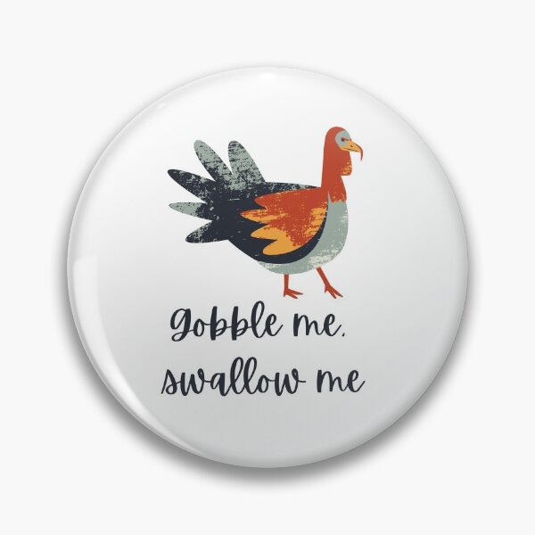Item preview, Gobble Me, Swallow Me, Cardi B WAP, Thanksgiving designed and sold by C00KIESandMILK.