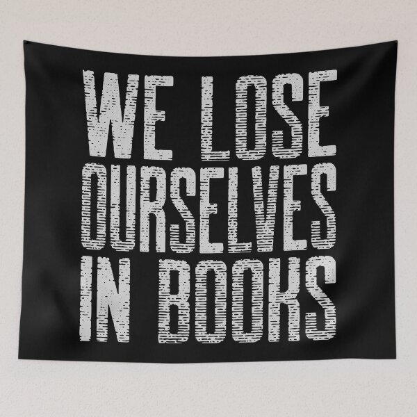 Item preview, We Lose Ourselves In Books designed and sold by Coder-T.