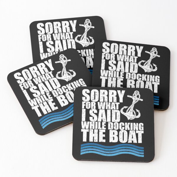 Item preview, I'm Sorry For What I Said While Docking The Boat designed and sold by csaron92.