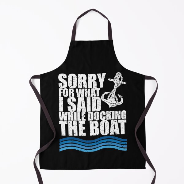 Item preview, I'm Sorry For What I Said While Docking The Boat designed and sold by csaron92.