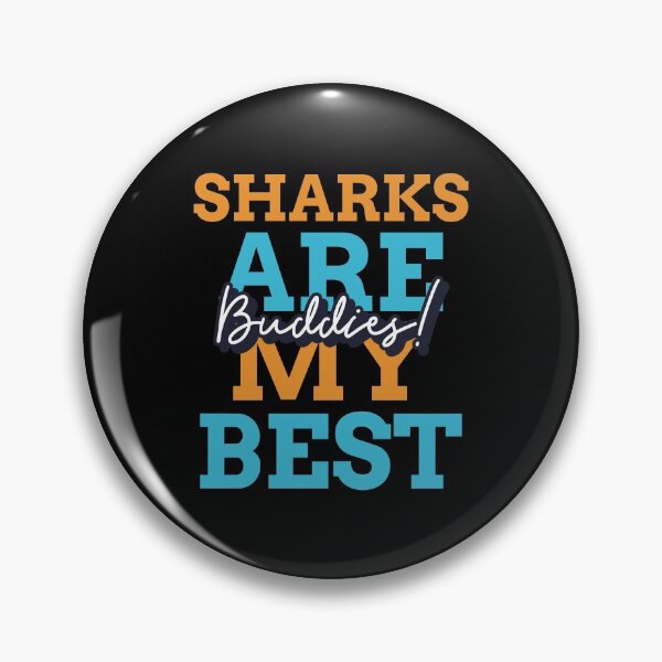 Item preview, Sharks are my best buddies designed and sold by Belcibol.
