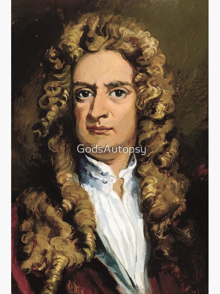 "Sir Isaac Newton Painting" Poster for Sale by GodsAutopsy Redbubble