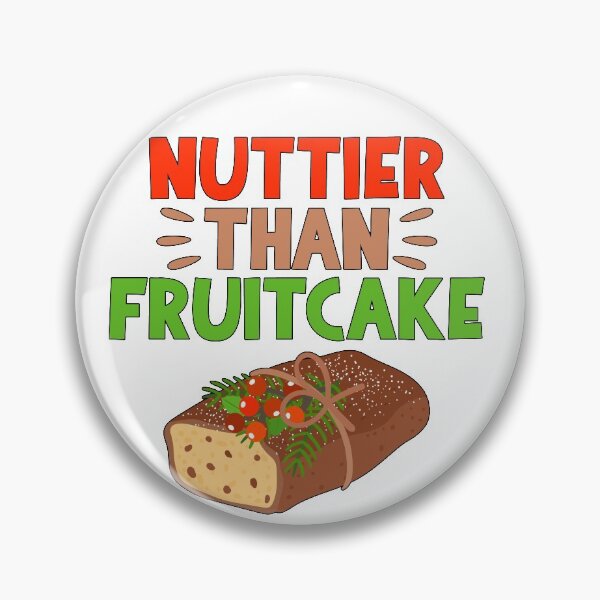 Item preview, Nuttier Than Fruitcake Christmas Design designed and sold by 4Craig.