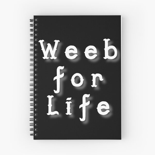 Item preview, Weeb for Life designed and sold by ChibiSekai.