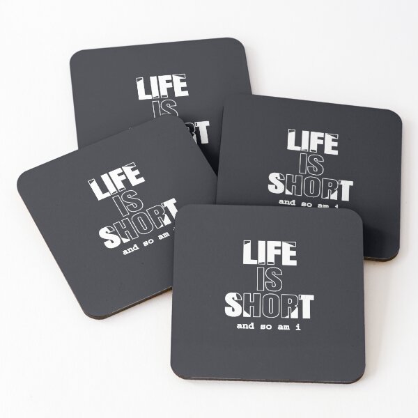 Item preview, LIFE IS SHORT designed and sold by Delicious Design ⭐⭐⭐⭐⭐.