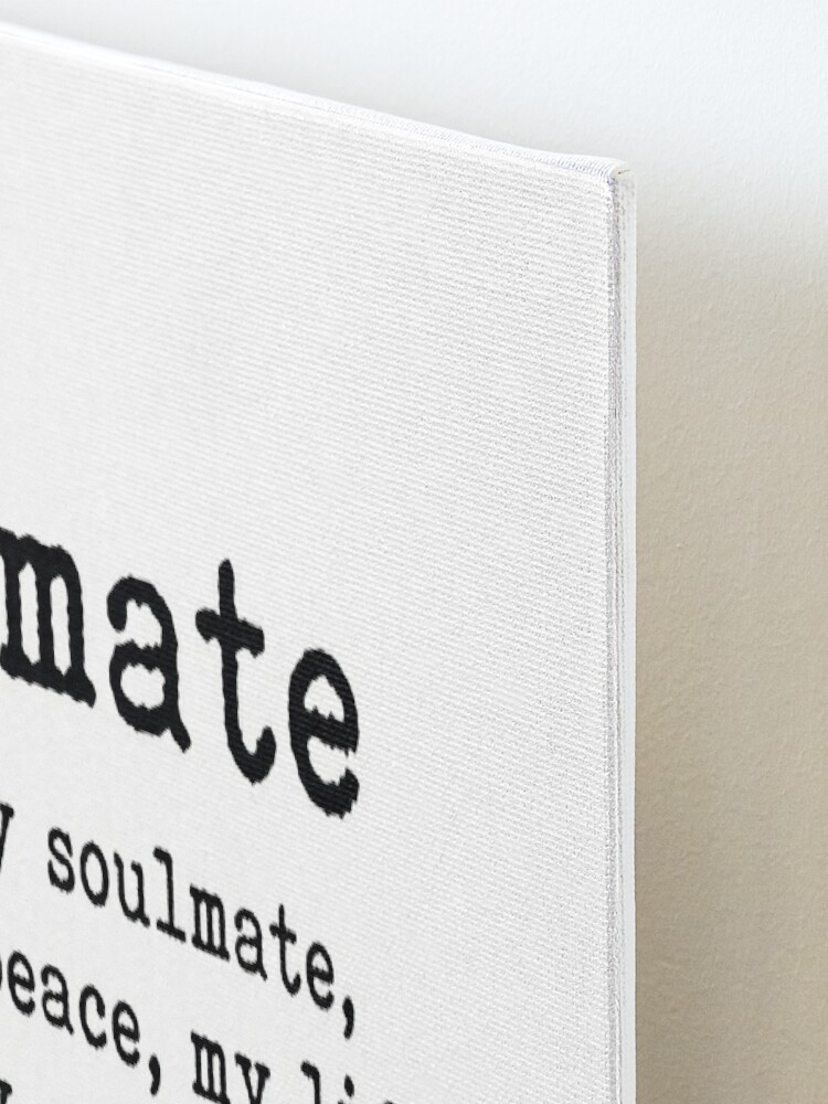 Alternate view of You are my soulmate, romantic quote Mounted Print