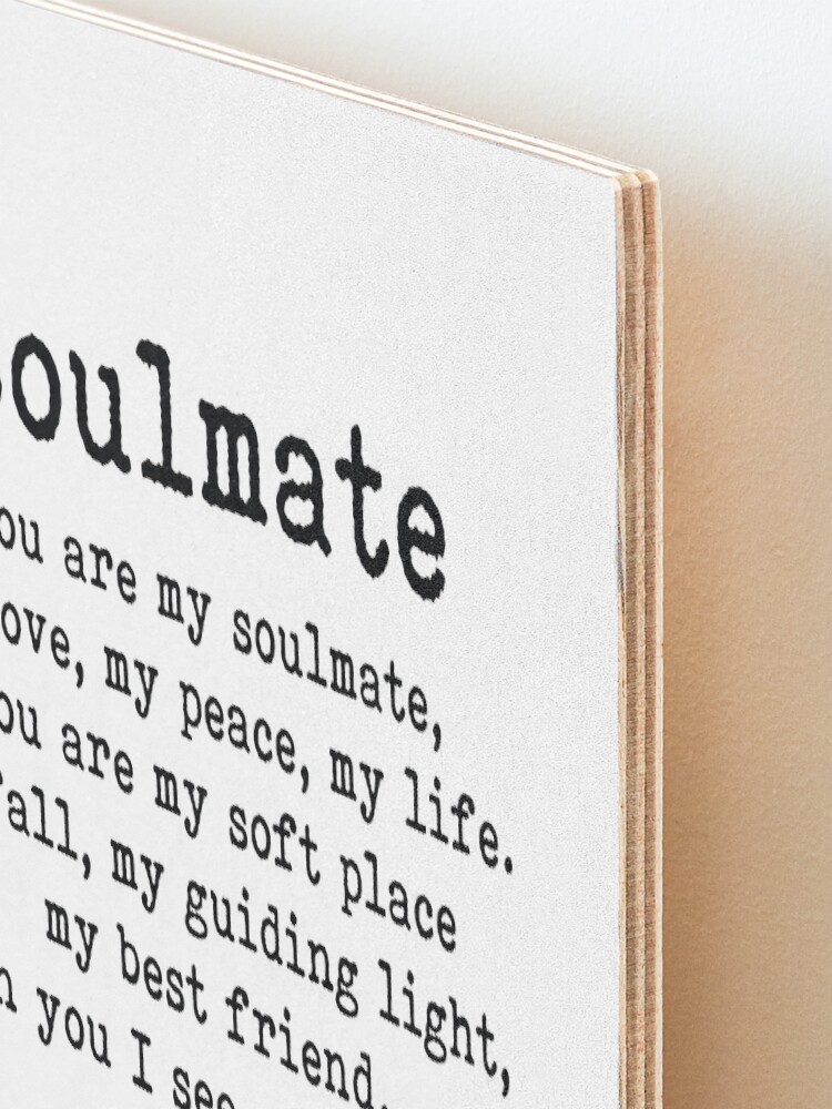 Alternate view of You are my soulmate, romantic quote Mounted Print