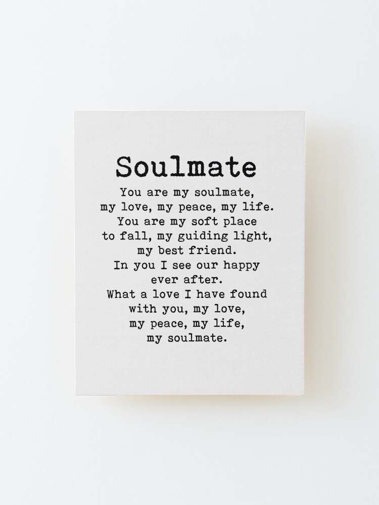 Alternate view of You are my soulmate, romantic quote Mounted Print
