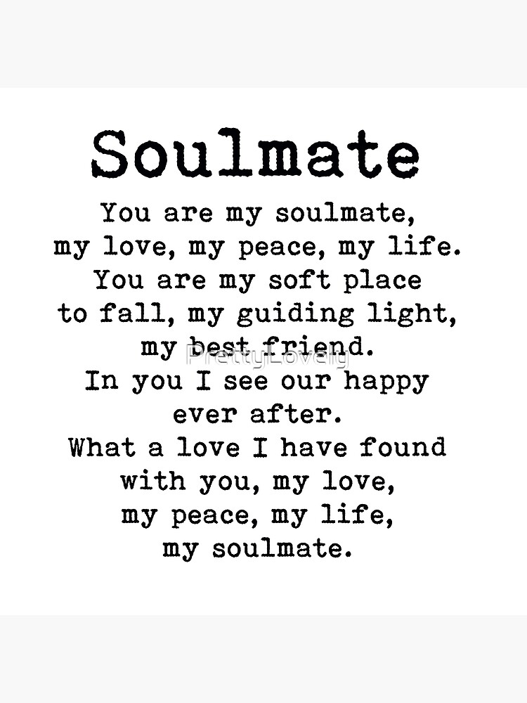 You are my soulmate, love poem by PrettyLovely
