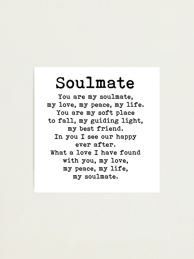 You Are My Soulmate Love Poem Photographic Print By Prettylovely Redbubble