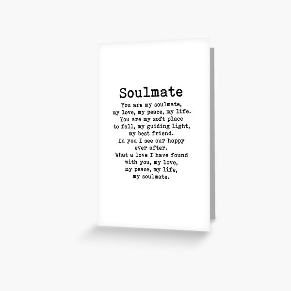 You are my soulmate, romantic quote Greeting Card