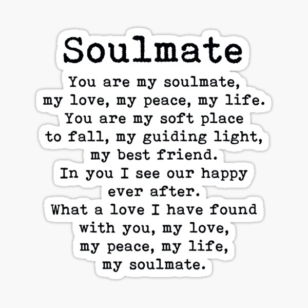 You are my soulmate, romantic quote Sticker