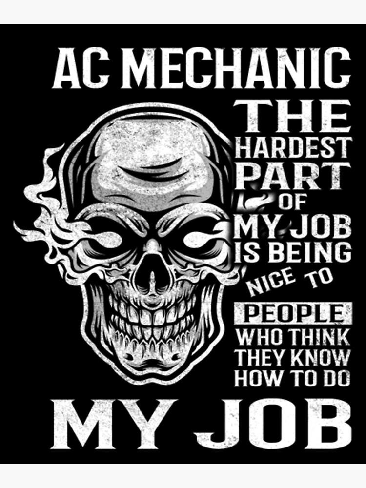 "Ac Mechanic The Hardest Part" Poster for Sale by Onebistoer Redbubble