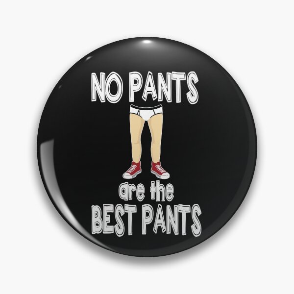 Item preview, No Pants Are The Best Pants TShirt designed and sold by sunnym79.