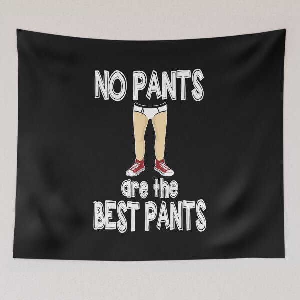 Item preview, No Pants Are The Best Pants TShirt designed and sold by sunnym79.
