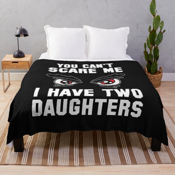 Item preview, Cool You can`t Scare me I have 2 Daughters T-Shirt designed and sold by sunnym79.