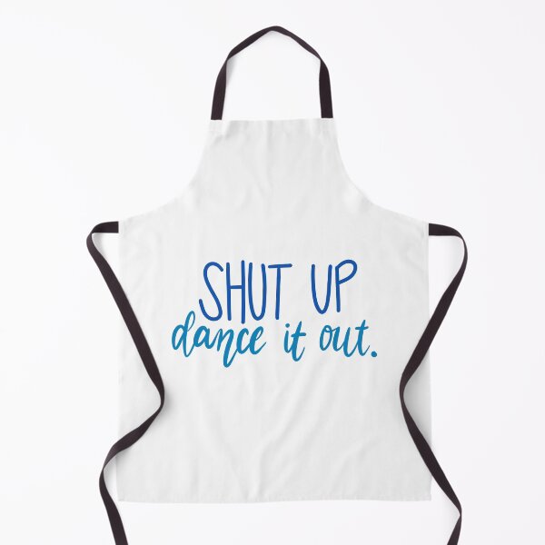 Item preview, Shut up, dance it out designed and sold by michalsaitowitz.