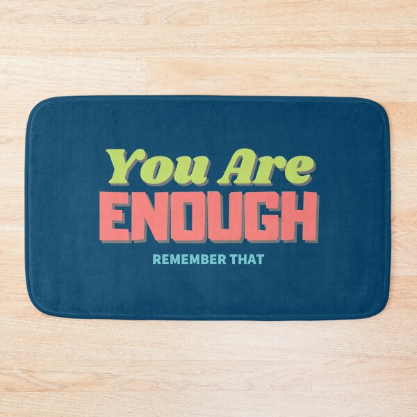 Item preview, You Are Enough Remember That designed and sold by Joy Poddar.