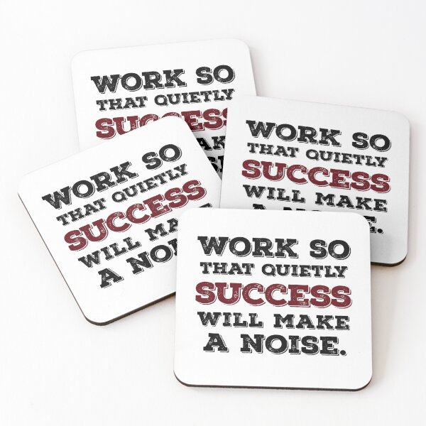 Item preview, Work so quietly that success will make a noise. designed and sold by vinodsatin.