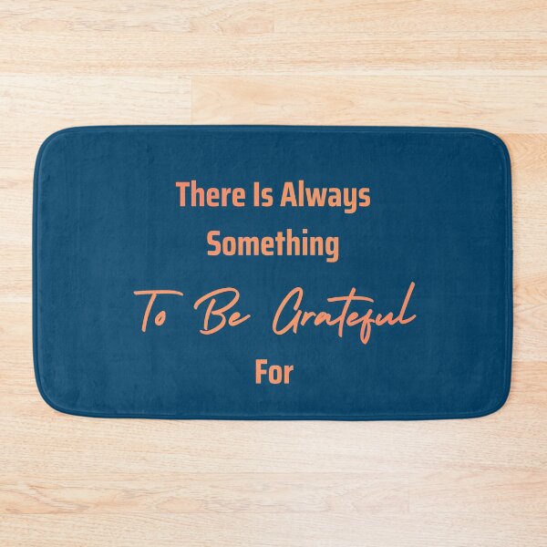 Item preview, There Is Always Something To Be Grateful For designed and sold by Joy Poddar.