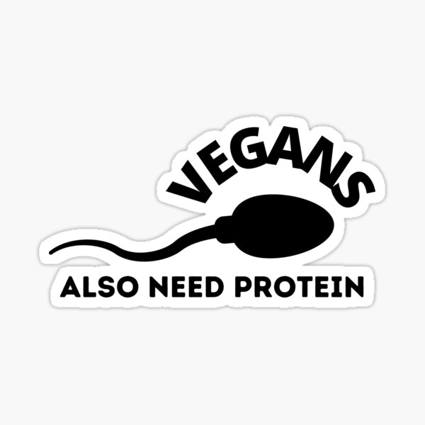 Vegans also need protein Sticker