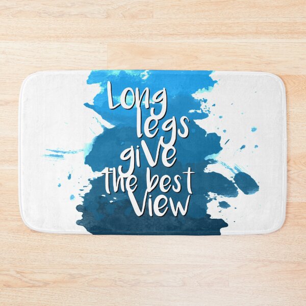 Item preview, Long legs give the best view - Quote for tall people designed and sold by InkLove.
