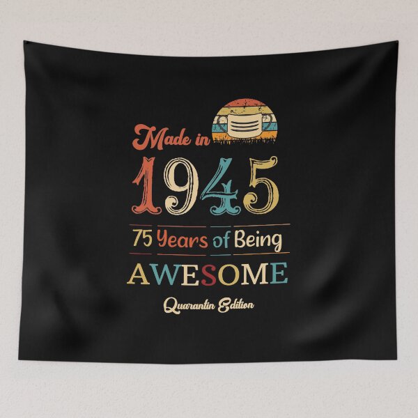 Item preview, Made In 1945 75th Birthday Quarantine Gift 75 Years Old T-Shirt designed and sold by youssefattigui.
