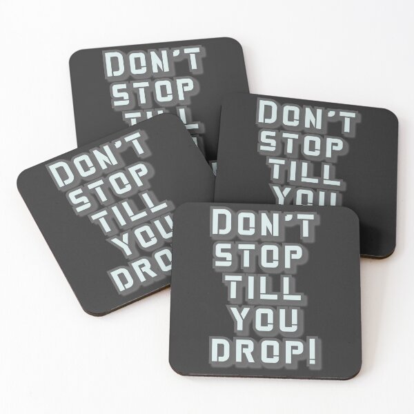 Item preview, Dont stop till you drop designed and sold by Inspiring Strokes.